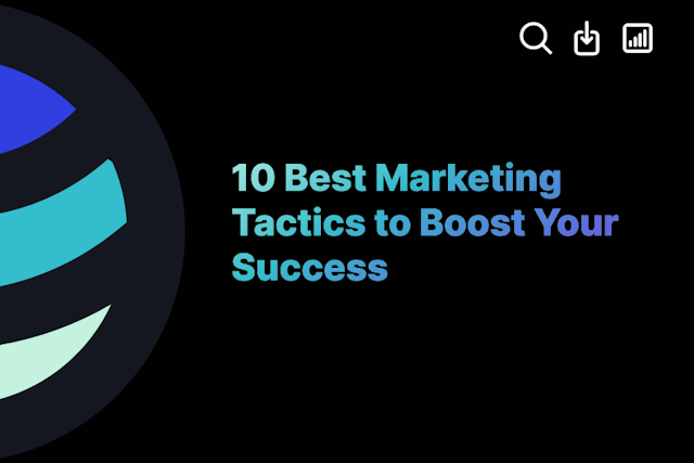 10 Best Marketing Tactics to Boost Your Success