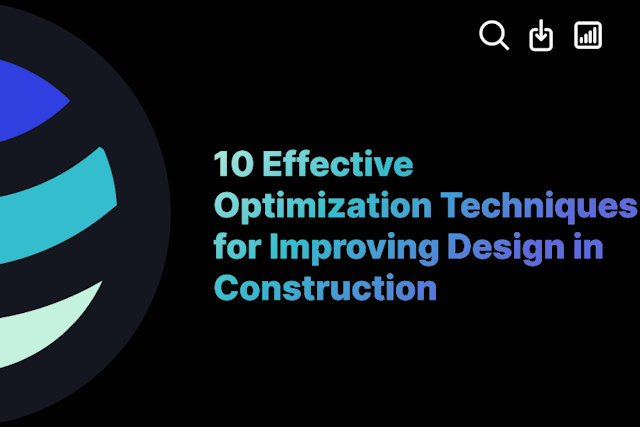10 Effective Optimization Techniques for Improving Design in Construction