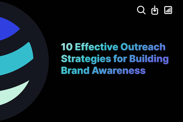 10 Effective Outreach Strategies for Building Brand Awareness