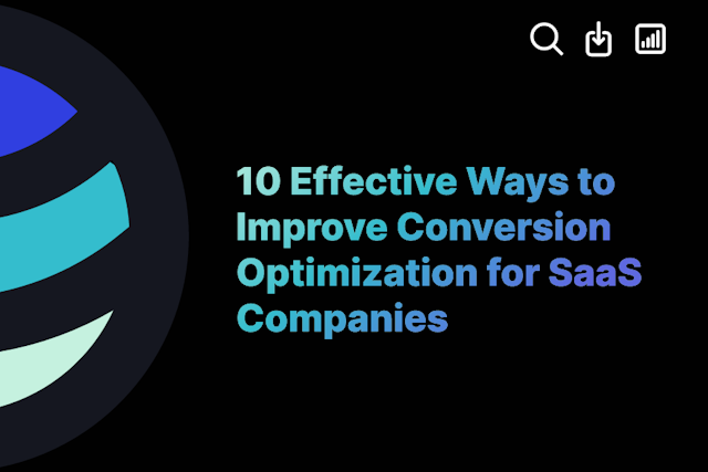 10 Effective Ways to Improve Conversion Optimization for SaaS Companies