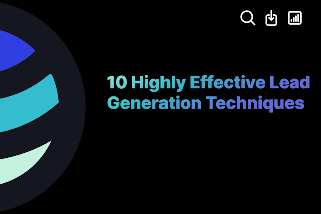 10 Highly Effective Lead Generation Techniques