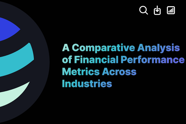 A Comparative Analysis of Financial Performance Metrics Across Industries