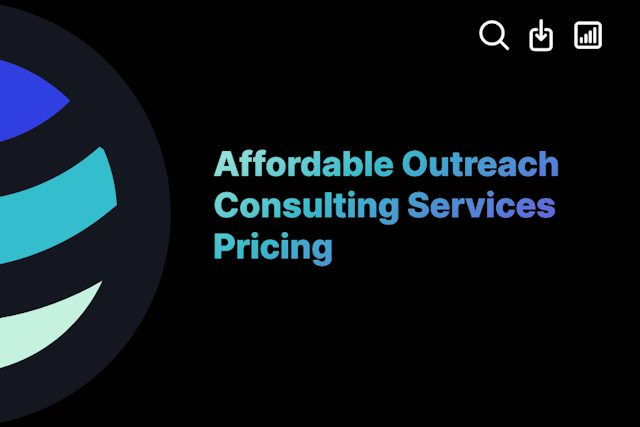 Affordable Outreach Consulting Services Pricing