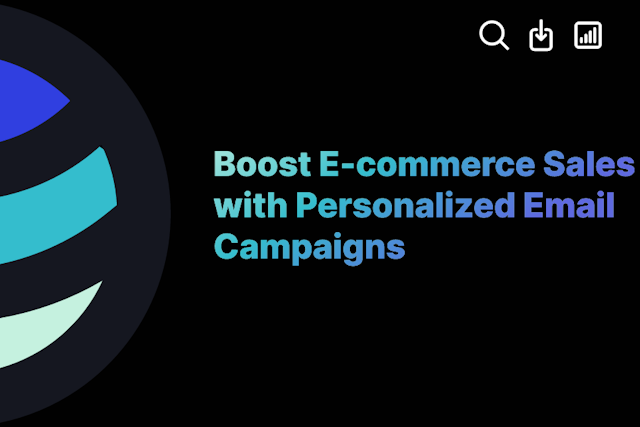 Boost E-commerce Sales with Personalized Email Campaigns