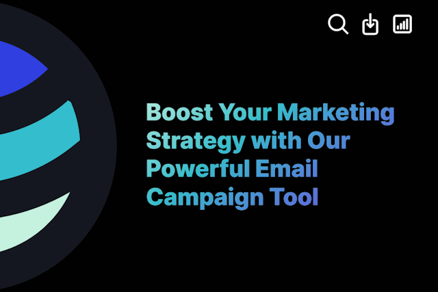 Boost Your Marketing Strategy with Our Powerful Email Campaign Tool