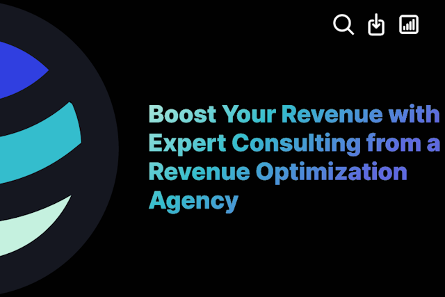 Boost Your Revenue with Expert Consulting from a Revenue Optimization Agency