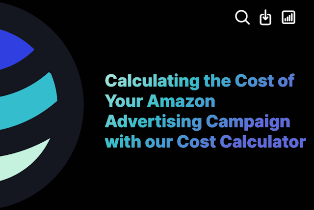 Calculating the Cost of Your Amazon Advertising Campaign with our Cost Calculator