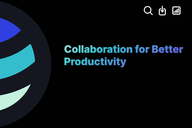 Collaboration for Better Productivity