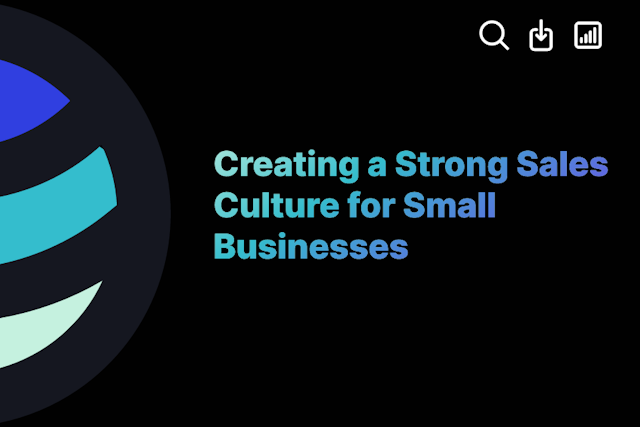 Creating a Strong Sales Culture for Small Businesses