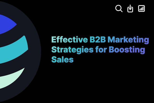 Effective B2B Marketing Strategies for Boosting Sales