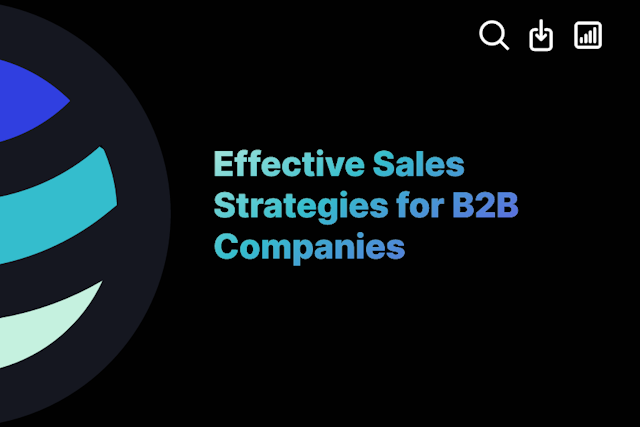 Effective Sales Strategies for B2B Companies