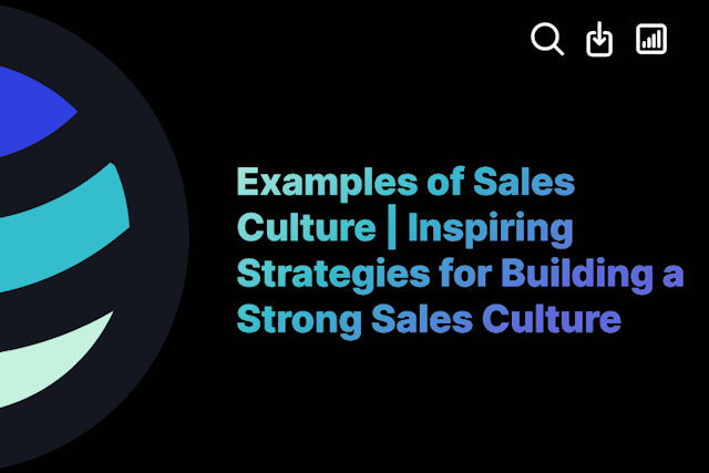 Examples of Sales Culture | Inspiring Strategies for Building a Strong Sales Culture
