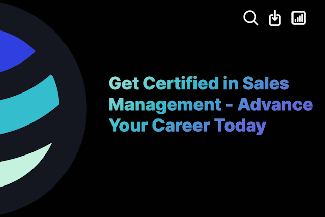 Get Certified in Sales Management - Advance Your Career Today