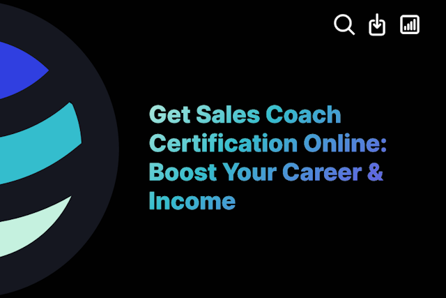 Get Sales Coach Certification Online: Boost Your Career & Income