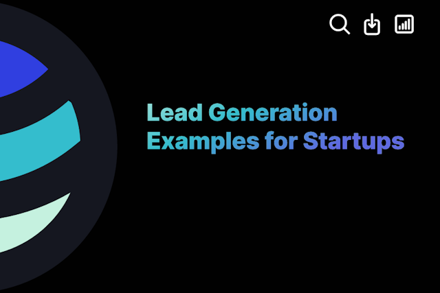 Lead Generation Examples for Startups