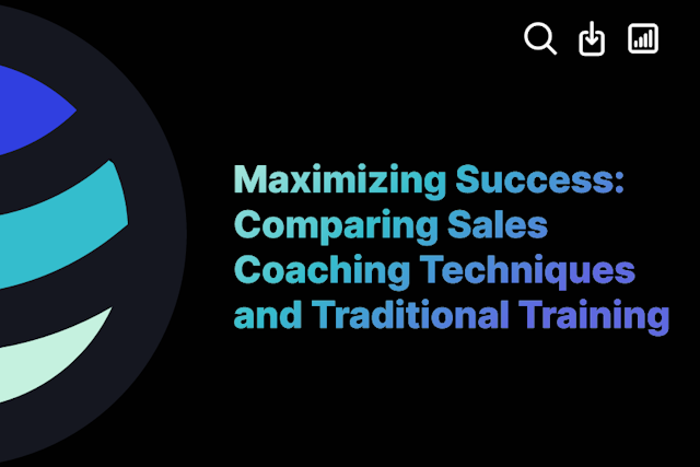 Maximizing Success: Comparing Sales Coaching Techniques and Traditional Training