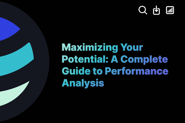 Maximizing Your Potential: A Complete Guide to Performance Analysis