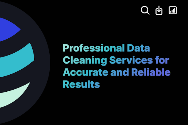 Professional Data Cleaning Services for Accurate and Reliable Results