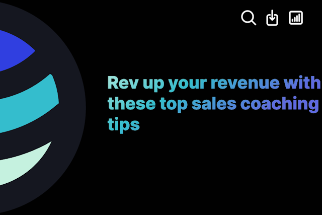 Rev up your revenue with these top sales coaching tips