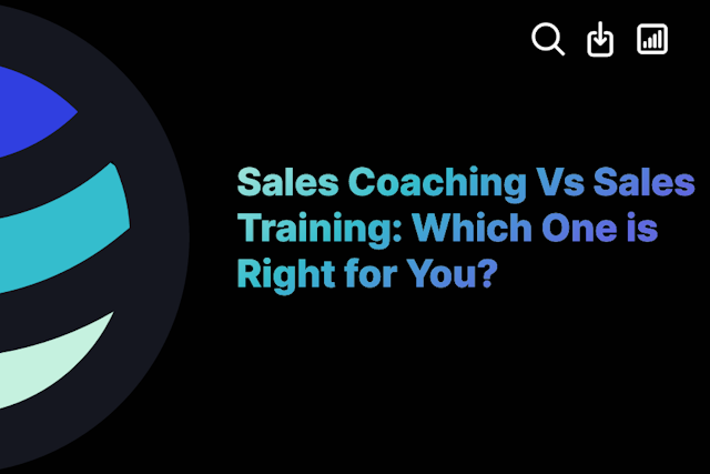 Sales Coaching Vs Sales Training: Which One is Right for You?