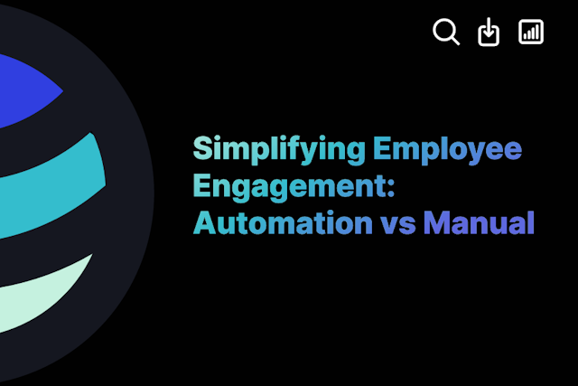 Simplifying Employee Engagement: Automation vs Manual
