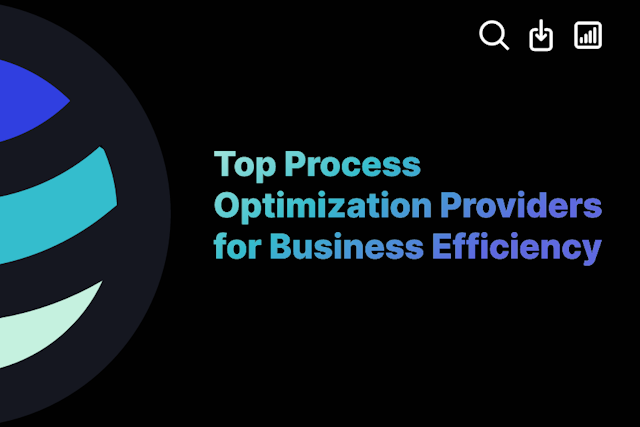Top Process Optimization Providers for Business Efficiency