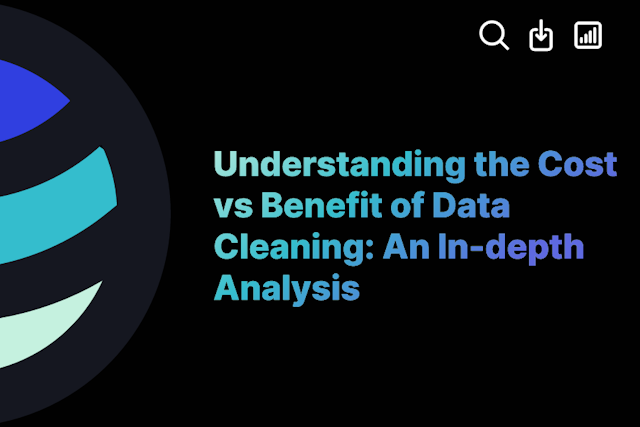 Understanding the Cost vs Benefit of Data Cleaning: An In-depth Analysis