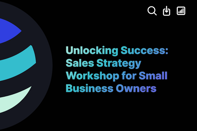 Unlocking Success: Sales Strategy Workshop for Small Business Owners