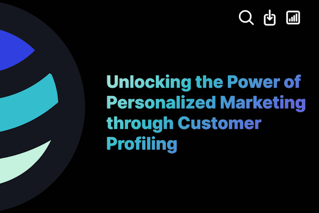 Unlocking the Power of Personalized Marketing through Customer Profiling