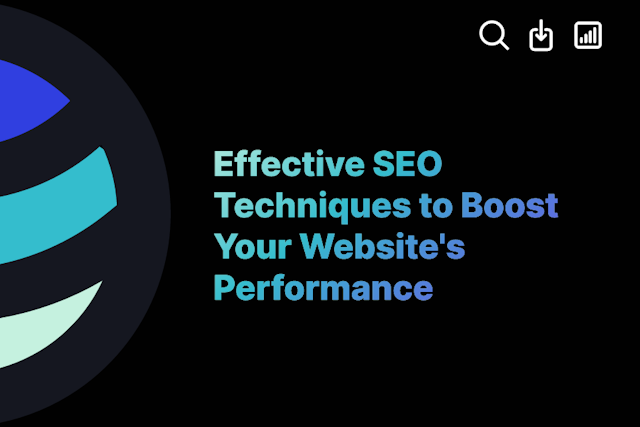 Effective SEO Techniques to Boost Your Website's Performance